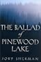The Ballad of Pinewood Lake
