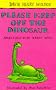 Please Keep Off the Dinosaur (Adventures with Jeremy James)