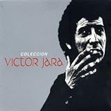 Victor Jara -  Victor Jara Coleccion
