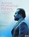 Adobe Photoshop Filters Essential Book CS3 / CS2 / CS対応 Macintosh & Windows