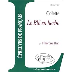 Etude sur Le Bl� en herbe de Colette