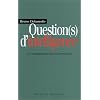 Question(s) d'intelligence : Le Renseignement face au terrorisme