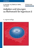 Aufgaben und Lösungen zu Mathematik für Ingenieure