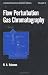 Book Flow Perturbation Gas Chromatography (Chromatographic Science)