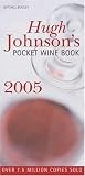 Hugh Johnson's Pocket Wine Book 2005