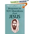 Responses to 101 Questions about Jesus by  Michael L. Cook