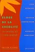 Eloge De La Creolite. In Praise of Creoleness.