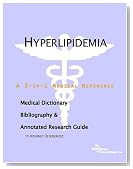 Hyperlipidemia - A Medical Dictionary, Bibliography, and Annotated Research Guide to Internet References