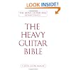 The Heavy Guitar Bible: A Rock Guitar Instruction Manual