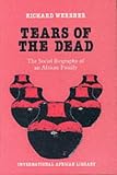 Tears of the Dead (International African Library)
