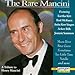 The Rare Mancini: A Tribute to Henry Mancini