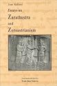 Essays on Zarathustra and Zoroastrianism (Bibliotheca Iranica. Zoroastrian Studies Series, No. 1)