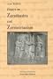 Essays on Zarathustra and Zoroastrianism (Bibliotheca Iranica: Zoroastrian Studies Series)