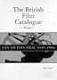 British Film Catalogue: Two Volume Set - The Fiction Film/The Non-Fiction Film