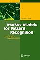 Markov Models for Pattern Recognition: From Theory to Applications