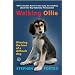 Walking Ollie: Winning the Love of a Difficult Dog