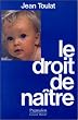 Le droit de na�tre