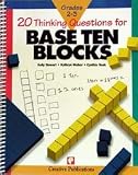 Twenty Thinking Questions for Base Ten Blocks (Twenty Thinking Questions)
