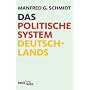 Das politische System Deutschlands: Institutionen, Willensbildung und Politikfelder
