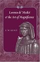 Lorenzo de' Medici and the Art of Magnificence (The Johns Hopkins Symposia in Comparative History)