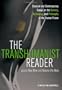 The Transhumanist Reader: Classical and Contemporary Essays on the Science, Technology, and Philosophy of the Human Future