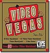 Video Vegas - 20+ Casino Video Machines!