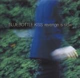 Revenge Is Slow [UK-Import] - Bluebottle Kiss