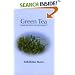 Green Tea Health Benefits and Applications (Food Science and Technology)