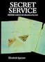 Secret Service: British Agents in France, 1792-1815 (Modern History)