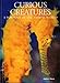Curious Creatures: A Portrait of the Animal World (Portraits of the Animal World)