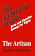 The Pygmalion Project, Vol. I: The Artisans (Love & Coercion Among the Types)