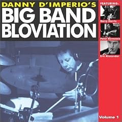Danny DImperios Big Band Bloviation by Danny D'Imperio