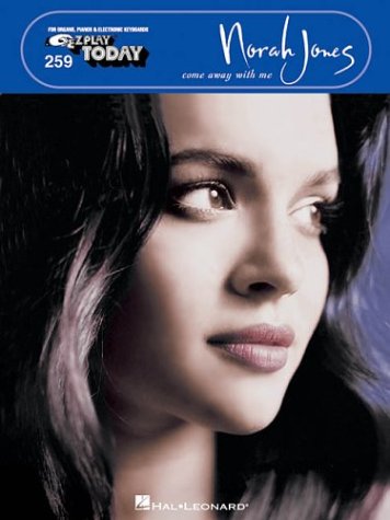 Norah Jones - Come Away with Me: E-Z Play Today Volume 259