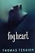 Fog Heart