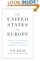 The United States of Europe: The New Superpower and the End of American Supremacy
