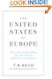 The United States of Europe: The New Superpower and the End of American Supremacy