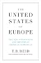 The United States Of Europe: The New Superpower and the End of American Supremacy