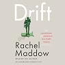 Drift: The Unmooring of American Military Power