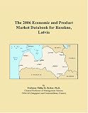The 2006 Economic and Product Market Databook for Rezekne, Latvia