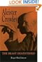 Aleister Crowley: The Beast Demystified