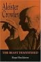 Aleister Crowley: The Beast Demystified
