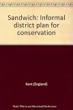 Sandwich : informal district plan for conservation