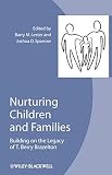 Nurturing children and families : building on the legacy of T. Berry Brazelton