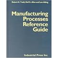 Manufacturing Processes Reference Guide (Hardcover)