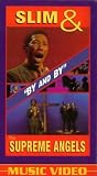VHS : Slim & the Supreme Angels-By & By