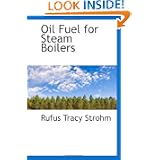 Oil Fuel for Steam Boilers'