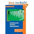 Betriebliches Notfallmanagement: Ma�nahmen zur betrieblichen Gefahrenabwehr und Schadensbegrenzung
