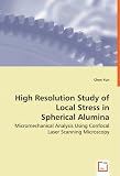High Resolution Study of Local Stress in Spherical Alumina: Micromechanical Analysis Using Confocal Laser Scanning Microscopy