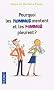 Pourquoi les hommes mentent et les femmes pleurent ?