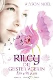 Produkt-Bild: Riley  - Die Geisterj&auml;gerin: Der erste Kuss - Roman